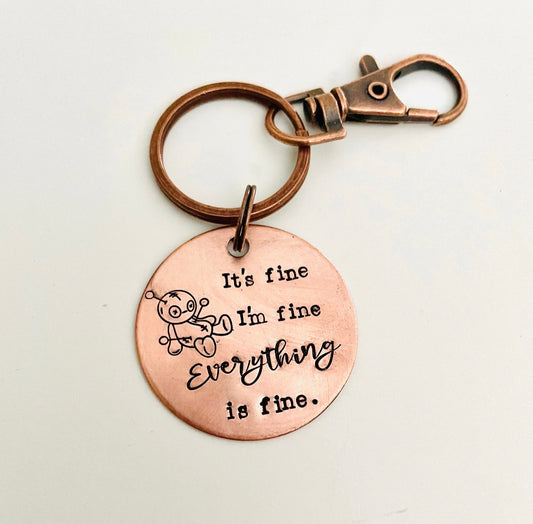 It’s fine I’m fine everything is fine copper key chain snarky gift sarcastic gift hand stamped voodoo doll birthday gift for co worker