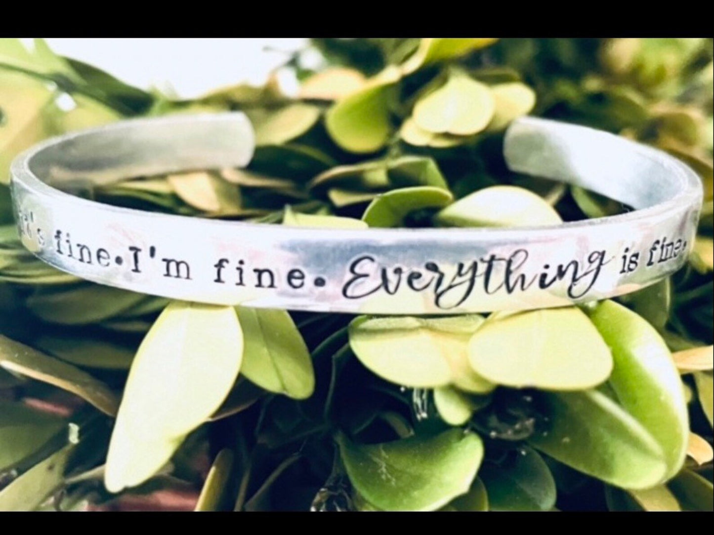 It’s fine I’m fine everything is fine hand stamped bracelet introvert gift sarcastic bracelet fun gift birthday gift for her I’m fine