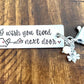 Miss you gift I wish you lived next door key chain Bestie gift long distance friends gift Friends forever long distance relationship