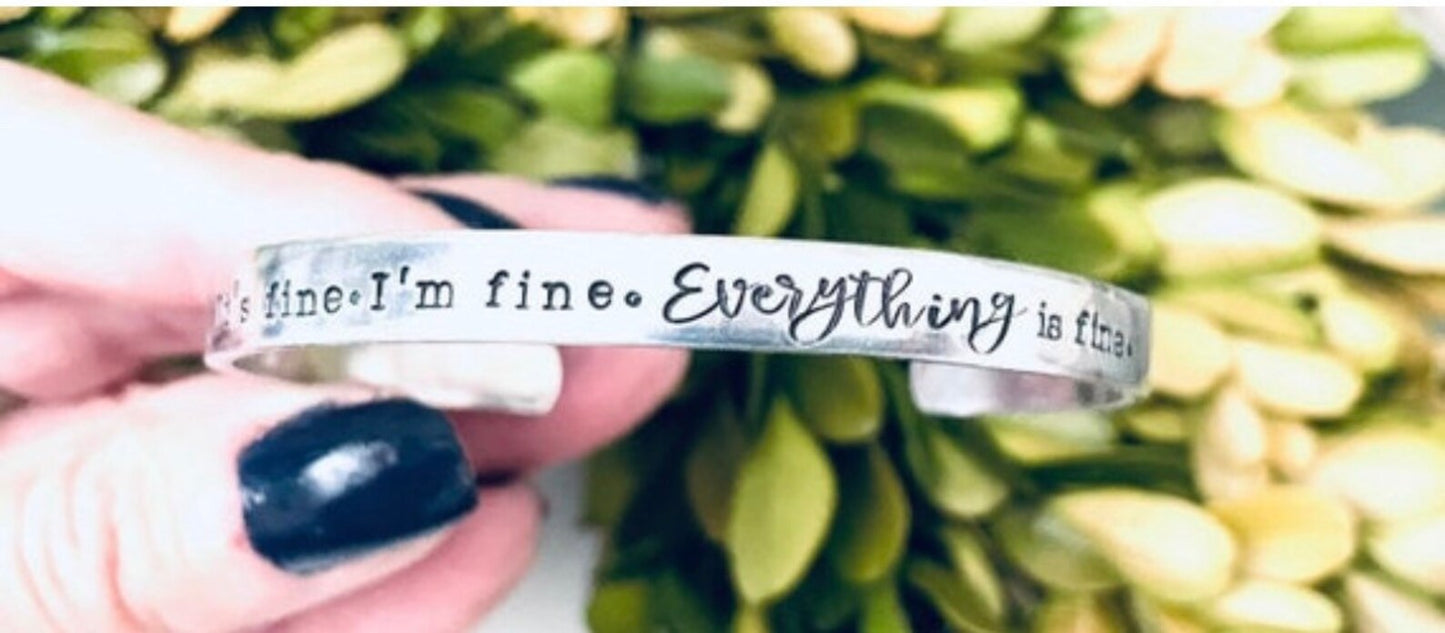 It’s fine I’m fine everything is fine hand stamped bracelet introvert gift sarcastic bracelet fun gift birthday gift for her I’m fine